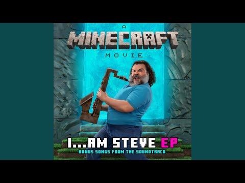 Jack Black I Am Steve Bonus Songs From A Minecraft Movie