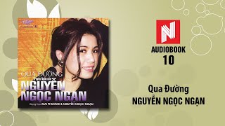 Nguyễn Ngọc Ngạn | Qua Đường (Audiobook 10)