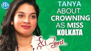 Tanya Hope About Crowning As Miss Kolkata || Nenu Sailaja Movie || Talking Movies with iDream