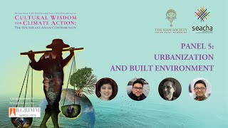 "Cultural Wisdom for Climate Action: The Southeast Asian Contribution": Panel 5