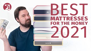 Best Mattress For The Money 2021 - Our Top 6 Beds!