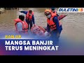 BANJIR | Mangsa Banjir Di Kedah Meningkat