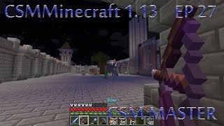 CSMMinecraft 1.13 - Episode 27: Castle is Under Siege!!