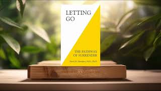 [Review] Letting Go: The Pathway of Surrender (David R. Hawkins) Summarized