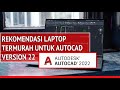 7 REKOMENDASI LAPTOP TERMURAH UNTUK AUTOCAD VERSI 22 | TEKNIK SIPIL