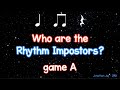 Rhythm Impostor: Game A