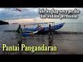 Pantai Pangandaran | Info lengkap sewa perahu dan wahana permainan di Pantai Pangandaran