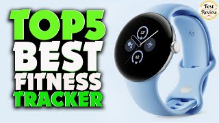 Top 5 Best Fitness Tracker 2024