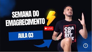 SEMANA DO EMAGRECIMENTO- TREINO 03