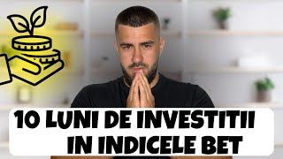 10 Luni De Investitii In Indicele BET ! Este Profitabil ?