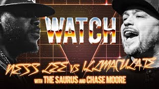 WATCH: NESS LEE vs ILLMACULATE with THE SAURUS and CHASE MOORE