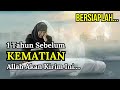 1 Tahun Sebelum Meninggal Allah Akan Kirim Ini !!! Tanda Kematian Menurut Islam