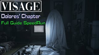 Visage - Speedrun/Walkthrough - Dolores' Chapter |NO COMMENTARY|