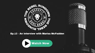 Rebel Rundown #13 - An Interview with Marisa McFadden