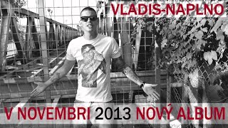 VLADIS - NAPLNO