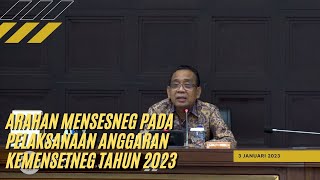 Arahan Mensesneg Pada Pelaksanaan Anggaran Kemensetneg Tahun Anggaran 2023