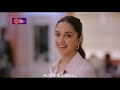 every branch is a home branch badlaav humse hai 25 secs ft. kiara advani