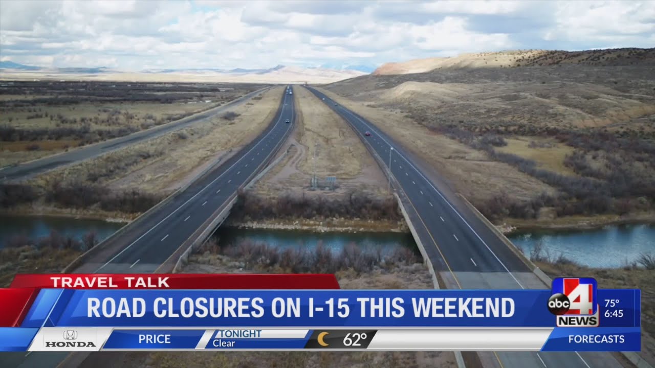 Road Closures On I-15 And More This Weekend - YouTube