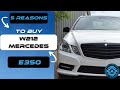 Mercedes E350 - 5 Reasons to Buy in 2022! Luxury Powerhouse