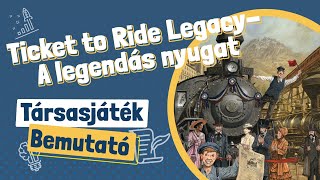 Ticket to Ride Legacy - A legendás nyugat rövid bemutató