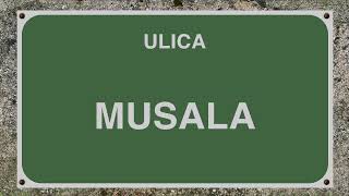 ULICA MUSALA