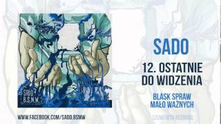 12. SADO - Ostatnie Do Widzenia