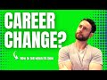 7 Signs it’s Time for a CAREER CHANGE