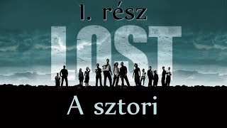 Miről szól a Lost - Eltűntek? 1. rész