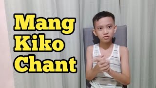 Mang Kiko Chant| Performance Task in Music 3| Quarter 1