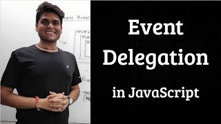Event Delegation in Javascript | UI/Frontend Interview Question