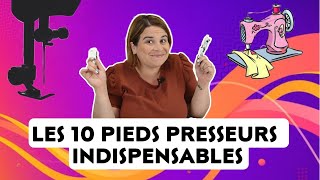 Les 10 pieds presseurs de la Machine à Coudre à posséder / Débuter la COUTURE / By PopO