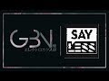 Dillon Francis - Say Less Ft. G-EAZY (Yvng Jalapeño Remix)