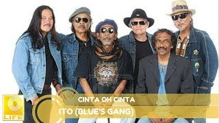 Ito (Blue's Gang) - Cinta Oh Cinta (Official Audio)