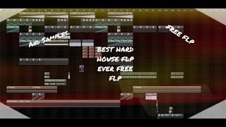 THE BEST HARD HOUSE \u0026 HARD TRAP FLP EVER + FREE FLP!!!!