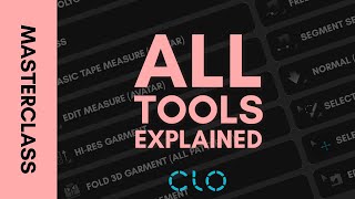 Chapter 2 Part 2 - Every Single CLO3D Tool Explained in Less Than 30 Minutes | GRMNT Masterclass