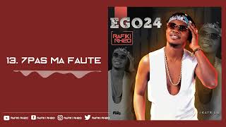 RAFIKI RH2O - C7 PAS MA FAUTE (Audio Officiel)