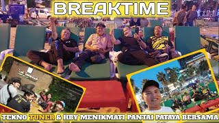 TEKNOTUNER \u0026 HBY MENIKMATI PANTAI PATAYA BERSAMA | SEBELUM LATIHAN HARI TERAKHIR DI THAILAND