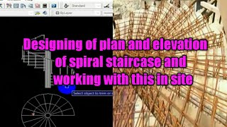 DESIGN OF PLAN AND ELEVATION OF SPIRAL STAIRCASE IN AUTOCAD