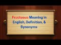 Fructuous Meaning in English, Definition, and Fructuous Synonyms | Thesaurus Thrive