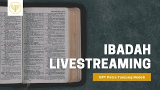 Ibadah Live Streaming.  10 November 2024