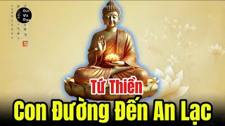 Tứ Thiền,Con Đường Đến An Lạc.#TứThiền#ThiềnĐịnh#GiảiThoátTâmHồn