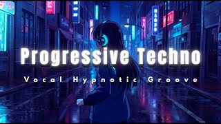 Progressive Techno – Vocal Hypnotic Groove ⚡ | Midnight Circuit III