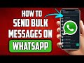 How to Send Bulk MESSAGES on WhatsApp - WhatsApp Bulk Sender