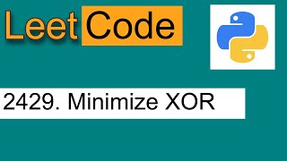 Leetcode | 2429. Minimize XOR | [ CoderBase ]