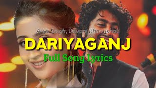 Dariyaganj ( LYRICAL) - Jai Mummy Di | Arijit S, Dhanu B | Sunny S,  Sonnalli S | Siddhant Kaushal