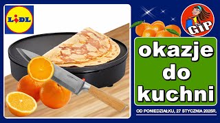 𝐋𝐈𝐃𝐋 😃 Nowa Oferta od Poniedziałku 27.01.2025 | Okazje do Kuchni