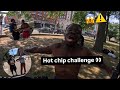 HOT CHIP CHALLENGE PT2