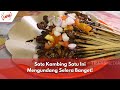 Sate Kambing Satu Ini Mengundang Selera Banget! | BIKIN LAPER (14/03/24) P1