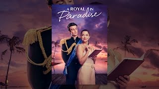 A Royal in Paradise