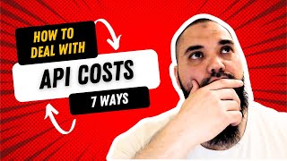 7 Ways How You Can Handle API Costs